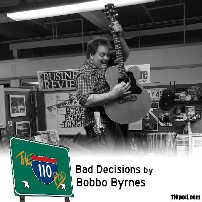 154: Bad Decisions by Bobbo Byrnes