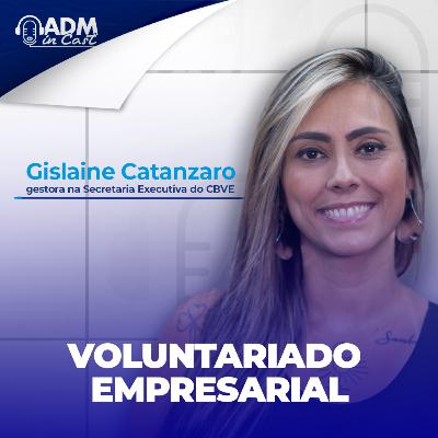 Voluntariado Empresarial | Gislaine Catanzaro
