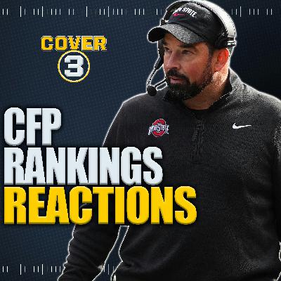 College Football Playoff Rankings Reaction: Who Makes The CFP? | Cover 3