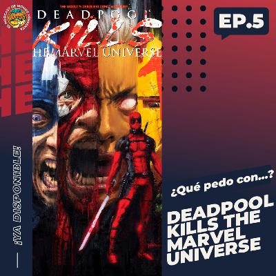 ¿Qué pedo con Deadpool Kills The Marvel Universe?