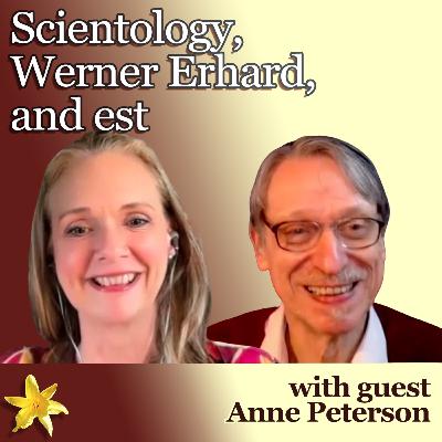 How much Scientology is there in est and the "human potential movement"? with Anne Peterson How much Scientology is there in est and the "human potential movement"? with Anne Peterson