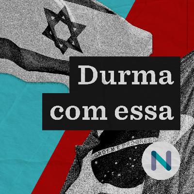 Como as relações Brasil-Israel chegaram ao ponto mais baixo