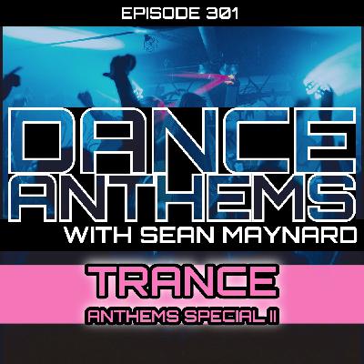 Dance Anthems 301 - [Trance Anthems Special II] - 10th January 2026