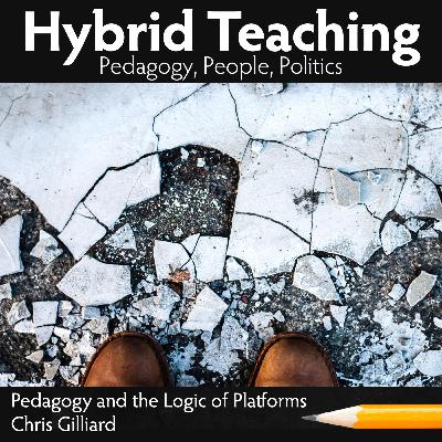 Pedagogy and the Logic of Platforms Pedagogy and the Logic of Platforms