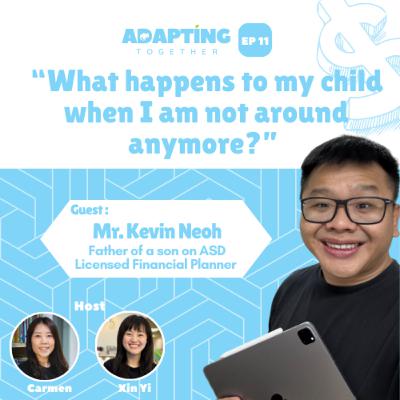 EP 11: What Happens to My Child When I am Not Around Anymore? EP 11: What Happens to My Child When I am Not Around Anymore?