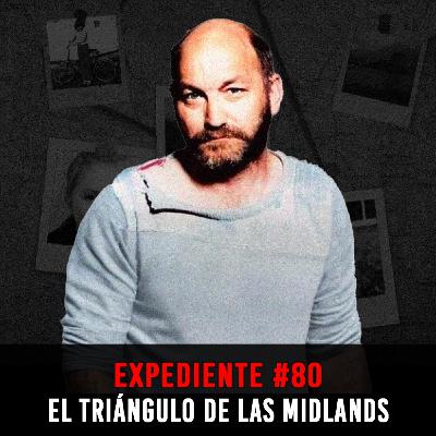EXPEDIENTE #80: Robert Black | El Triángulo de las Midlands EXPEDIENTE #80: Robert Black | El Triángulo de las Midlands