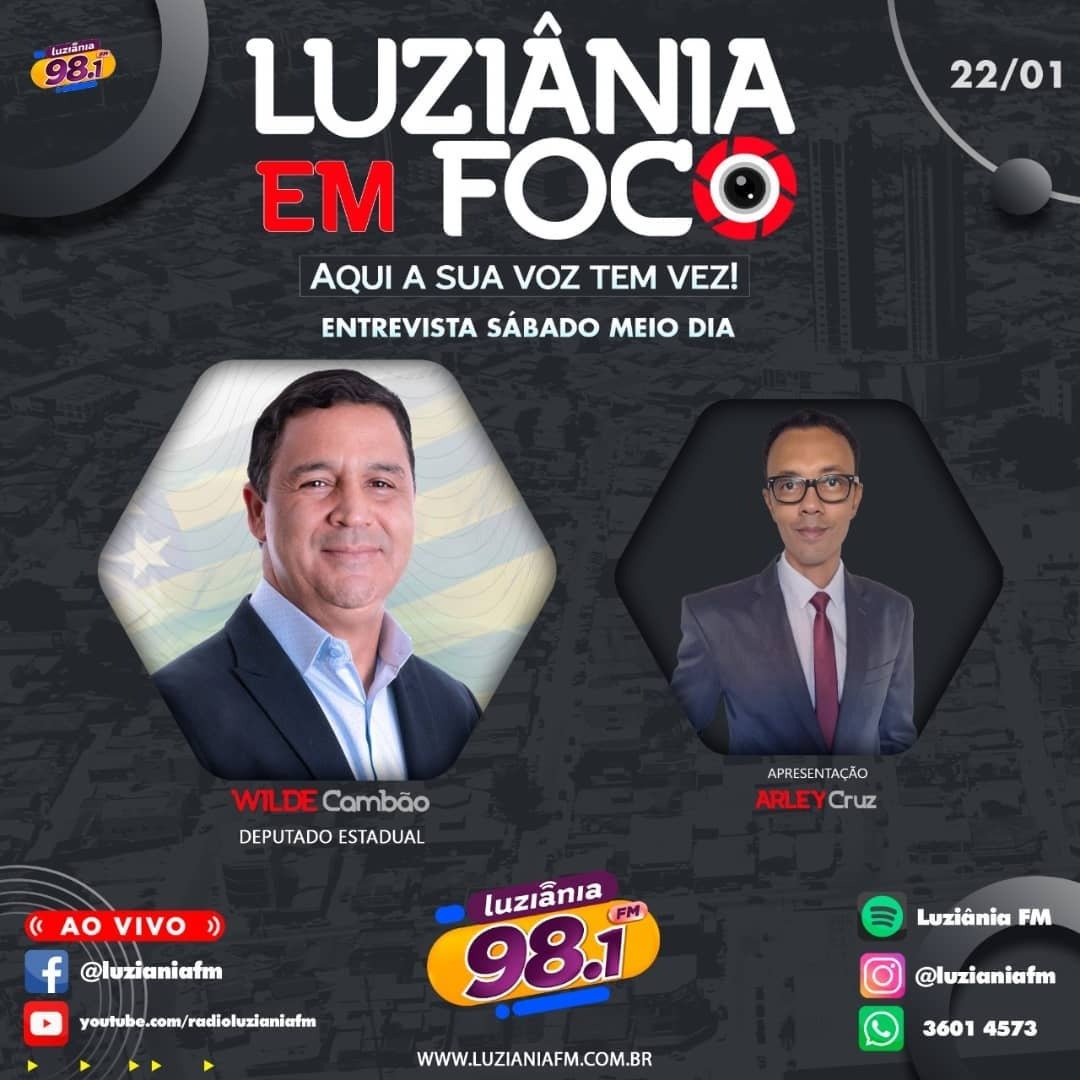 PODCAST PROGRAMA LUZIÂNIA EM FOCO DEPUTADO WILDE CAMBÃO 22.01.2022 #32 episode artwork