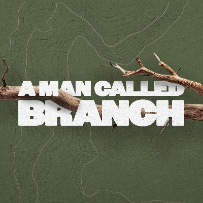 A Man Called Branch A Man Called Branch