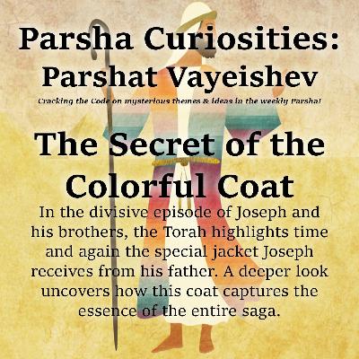 Parsha Curiosities: The Secret of the Colorful Coat