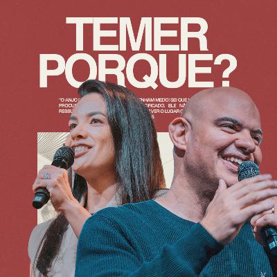 TEMER PORQUE? - MARCELO FERREIRA - LAGOINHA BOSTON