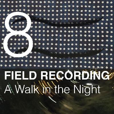 A Walk in the Night