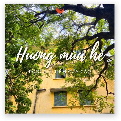 CẢM #4: HƯƠNG MÙA HÈ