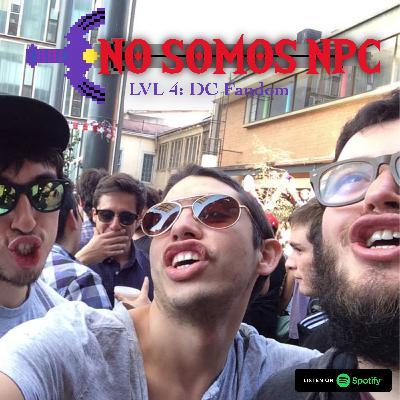 [S02] No somos NPC - LVL 4 - DC Fandom