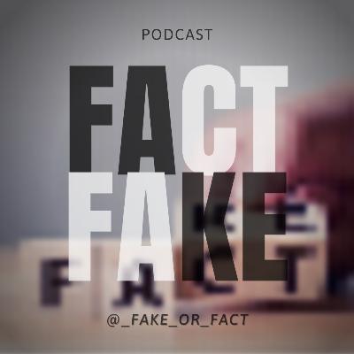FACT OR FAKE? FACT OR FAKE?