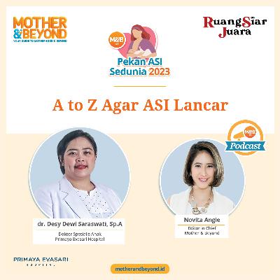 A to Z Agar ASI Lancar - dr. Desy Dewi Saraswati, Sp.A – Dokter Spesialis Anak dari Primaya Evasari Hospital