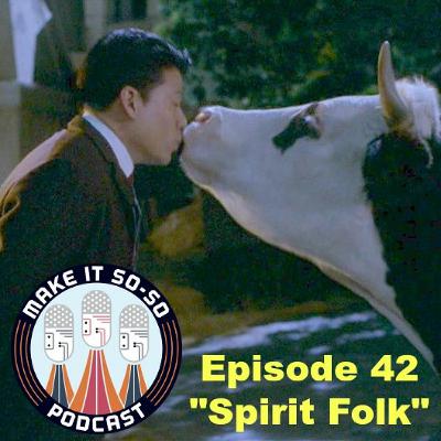 Episode 42 - Spirit Folk Episode 42 - Spirit Folk