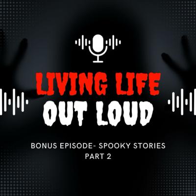 Bonus Ghost Stories Episode Part 2 Bonus Ghost Stories Episode Part 2