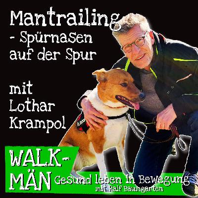 Mantrailing – Spürnasen auf der Spur – mit Lothar Krampol