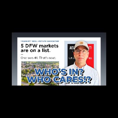 Five DFW Cities Make Top U.S. Housing Market List! Does It Matter?!