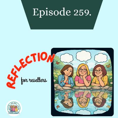Episode 259. Slow Down and Reflect - Stop Judging Your Growth (S5.E50)