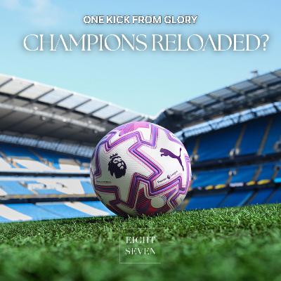145. Champions Reloaded? Can Liverpool go back to back 145. Champions Reloaded? Can Liverpool go back to back