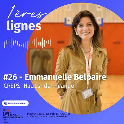#26 - Emmanuelle Belpaire - "N'oubliez pas de célébrer les plus petites victoire." - CREPS Hauts-de-France