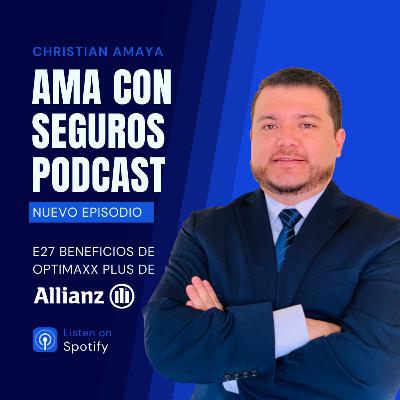 E27 Beneficios del Optimaxx Plus de Allianz E27 Beneficios del Optimaxx Plus de Allianz