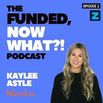 Mastering Fundraising: Kaylee's $2.7M Success Story