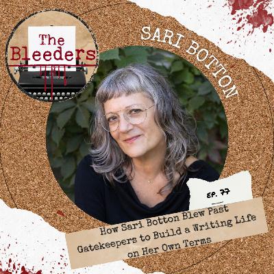 How Sari Botton Blew Past Gatekeepers to Build a Writing Life on Her Own Terms How Sari Botton Blew Past Gatekeepers to Build a Writing Life on Her Own Terms