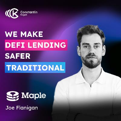 💸DeFi Lending & Borrowing revolution with with Joe Flanigan | Ep. #90