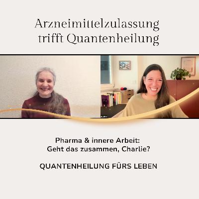Arzneimittelzulassung trifft Quantenheilung