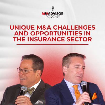 Unique M&A Challenges and Opportunities in the Insurance Sector