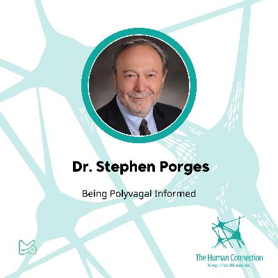 Ep#2: Dr Stephen Porges on being polyvagal informed
