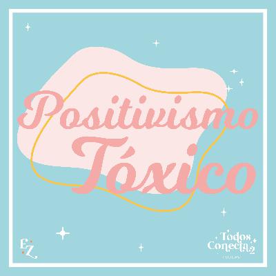 Positivismo Tóxico
