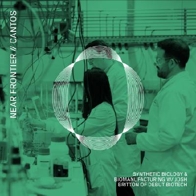 Synthetic Biology and Biomanufacturing with Joshua Britton from Debut Biotech Synthetic Biology and Biomanufacturing with Joshua Britton from Debut Biotech