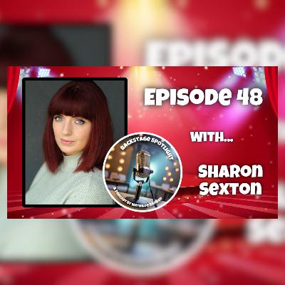 Backstage Spotlight | Episode 48: Sharon Sexton