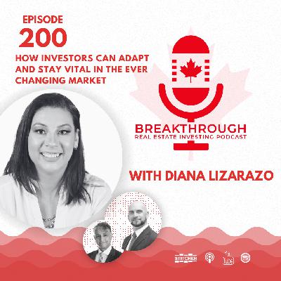 Episode #200: How Investors Can Adapt and Stay Vital in the Ever Changing Market with Diana Lizarazo