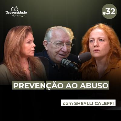 Prevenção ao Abuso na Infância e Adolescência com Sheylli Caleffi ! Café com Pais 32 Prevenção ao Abuso na Infância e Adolescência com Sheylli Caleffi ! Café com Pais 32