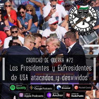Crónicas de Guerra, EP. 72, Los Presidentes de USA Desvividos Crónicas de Guerra, EP. 72, Los Presidentes de USA Desvividos