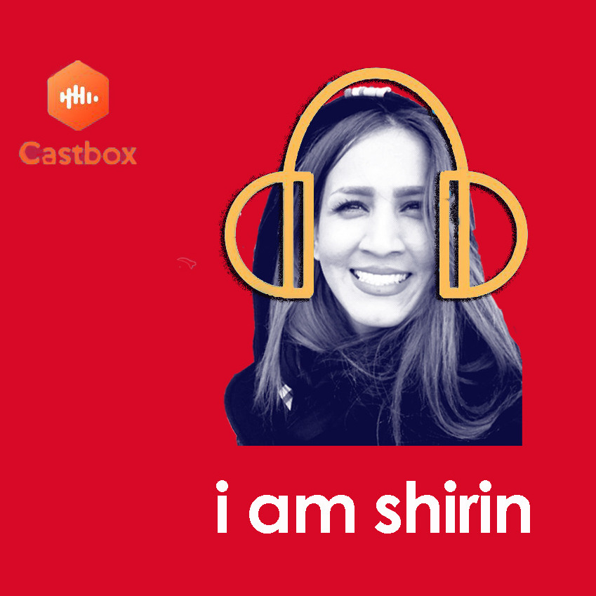 i am shirin | پادکست شیرین