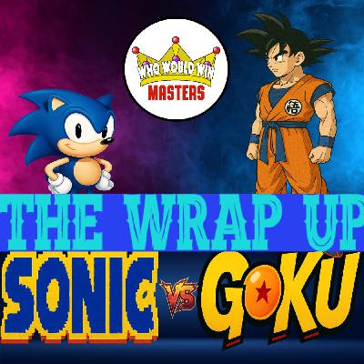 Sonic vs Goku - THE WRAP UP