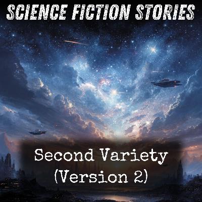 01 - Second Variety (Version 2) by Philip K. Dick 01 - Second Variety (Version 2) by Philip K. Dick