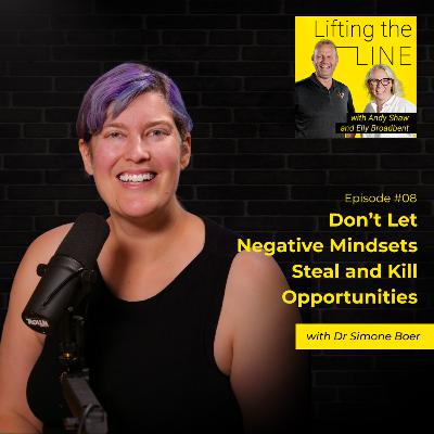 #08 Don’t Let Negative Mindsets Steal and Kill Opportunities
