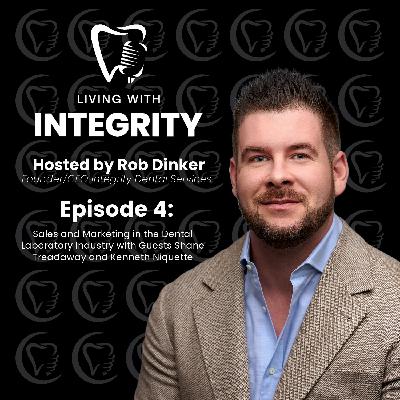 Sales and Marketing in the Dental Laboratory Industry with Shane Treadaway and Kenneth Niquette