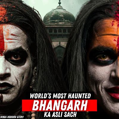 Bhangarh Fort's REAL Ghost Story | Hindi Horror Stories