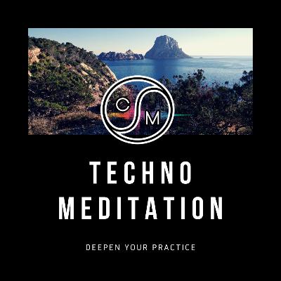 Techno Meditation - Secret Sunshine (Ibiza pt. 2)