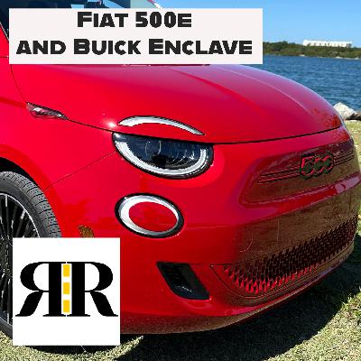 Ep 54: Fiat 500e and Buick Enclave Ep 54: Fiat 500e and Buick Enclave