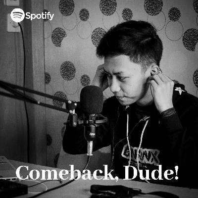 #2 - Comeback, Dude!