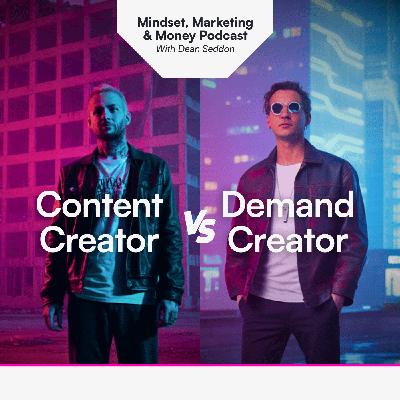 Create Demand NOT Content.