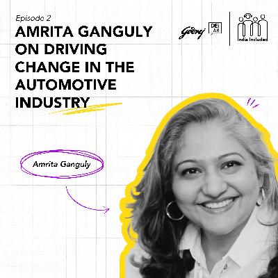 Amrita Ganguly on Driving Change in the Automotive Industry